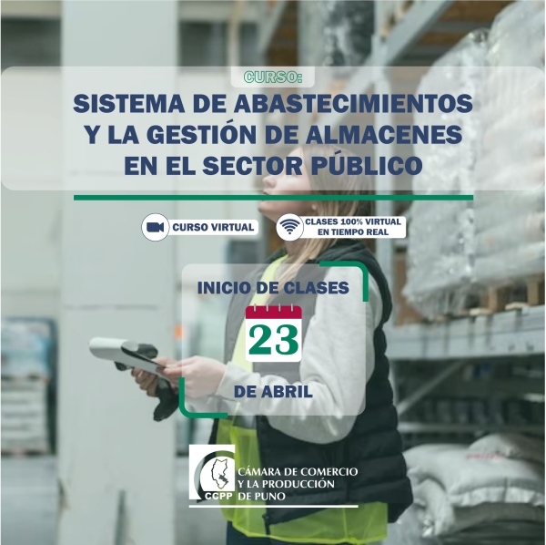 CURSO: SISTEMA DE ABASTECIMIENTOS Y LA GESTION DE ALMACENES EN EL SECTOR PÚBLICO